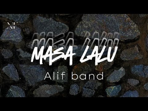 Masa lalu - Alif Band  ~Lirik~