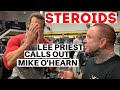 Steroids - Lee Priest Calls Out Mike O'Hearn