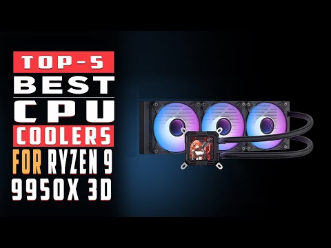 Best CPU Cooler for Ryzen 9 9950X 3D