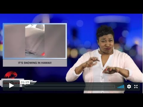 It's snowing in Hawaii! (ASL - 2.12.19)