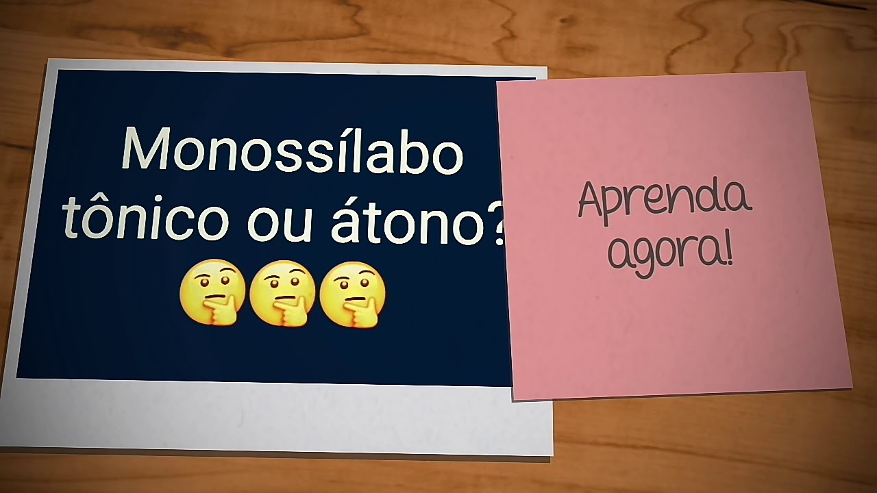 Monossílabo tônico ou átono? Aprenda agora!