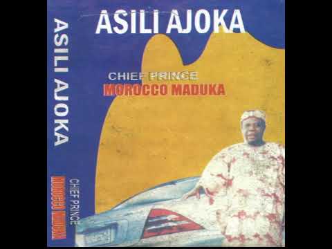 Asili Ajoka - Emeka Morocco Maduka