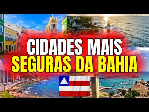 10 CIDADES MAIS SEGURAS PARA MORAR NO ESTADO DA BAHIA