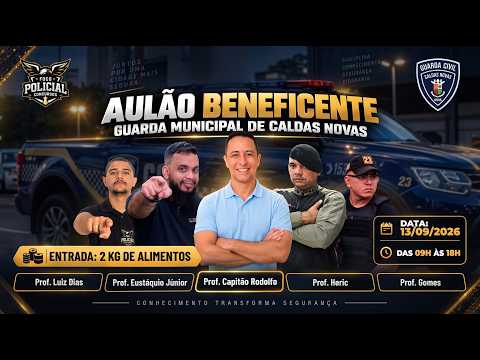 AULÃO BENEFICENTE GCM CALDAS NOVAS | Reta Final com Foco Policial Concursos
