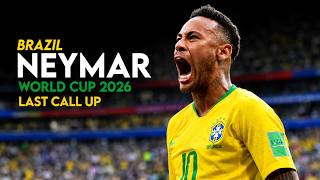 Neymar Jr.– World Cup 2026 | Last Call Up 🔥 Skills, Goals & Emotional Moments