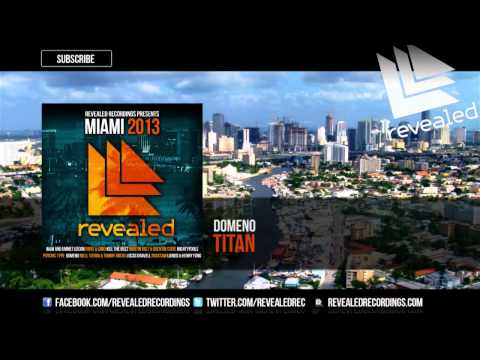Domeno - Titan (Revealed Recordings Presents Miami 2013 Preview) [5/10]