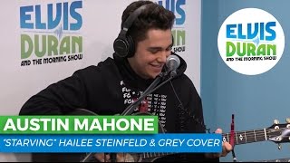 Austin Mahone - &quot;Starving&quot; Hailee Steinfeld &amp; Grey Cover | Elvis Duran Live