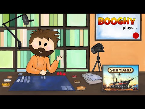 Booghy plays... Shipyard