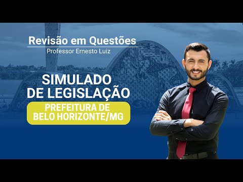 4º Simulado Legislação de Belo Horizonte - Prof. Ernesto Luiz