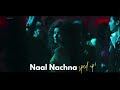 Naal Nachna Dhurandhar Sped Up