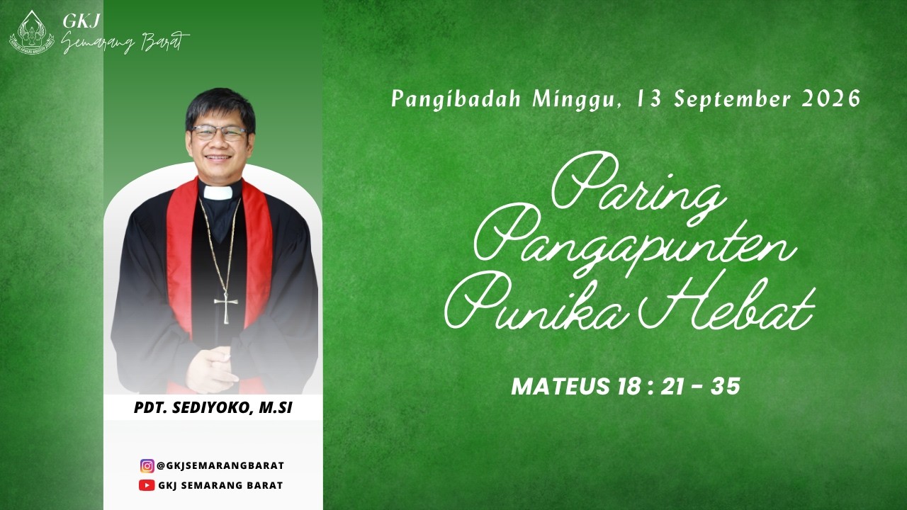 ID  Abaikan navigasi Telusuri     Gambar avatar Pangibadah Dinten Minggu, 13 September 2026 || GKJ Semarang Barat