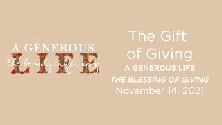 The Gift of Giving - A Generous Life: The Blessing of Giving - Hamline Worship 11/14/21