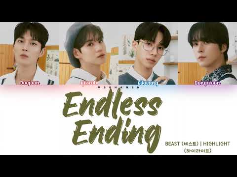 BEAST (비스트) | HIGHLIGHT (하이라이트) - Endless Ending (없는 엔딩) [Han|Rom|Eng] Color Coded Lyrics