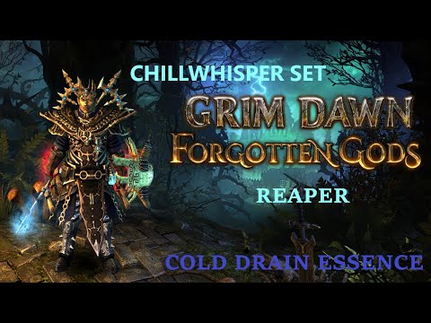 GRIM DAWN-COLD DRAIN ESSENCE-CHILLWHISPER SET/480K DpS REAPER BUILD ! |CALLAGADRA( 1:12 TIME ) 2025