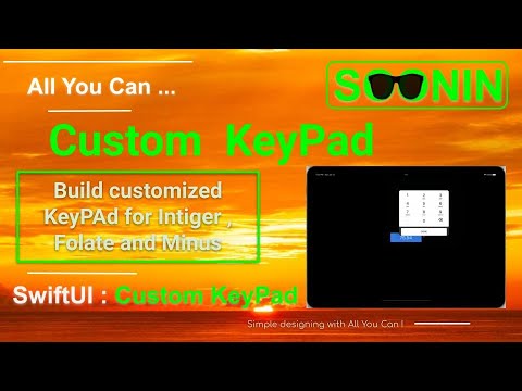 SwiftUI : Beginners : Build Custom KeyPad for Intiger, Folate and Minus