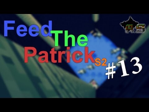 Feed The Patrick S2 - #13 : Meumeunator 2000 [FR]