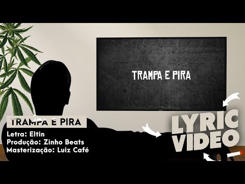 Eltin - Trampa e pira (LYRIC VÍDEO)