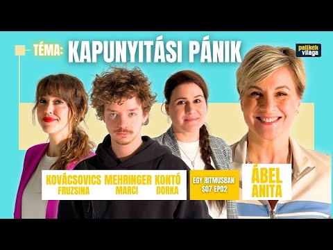 ÁBEL ANITA, KOVÁCSOVICS FRUZSINA, MEHRINGER MARCI, KONTÓ DORKA | KAPUNYITÁSI PÁNIK | Egy ritmusban