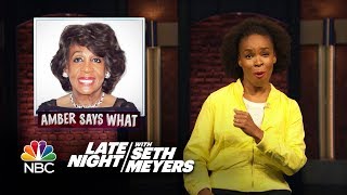 Amber Says What: Confederate TV Show, Maxine Waters Reclaims Time
