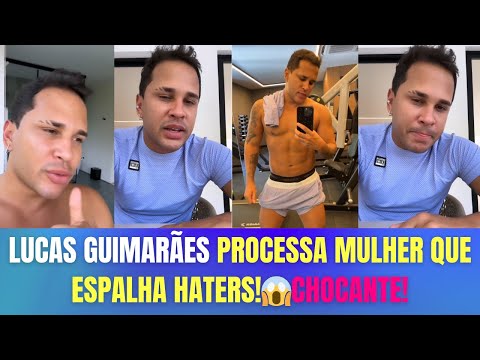 LUCAS GUIMARÃES PROCESSA mulher que espalha HATERS! 😱