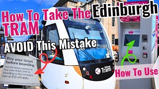 Avoid This One Mistake When Using The EDINBURGH TRAMS!