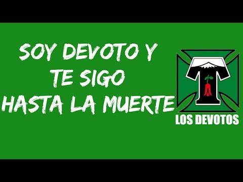 "Soy devoto y te sigo hasta la muerte" Barra: Los Devotos &bull; Club: Deportes Temuco &bull; País: Chile
