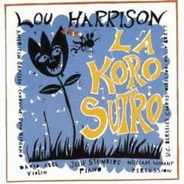 Lou Harrison : La Koro Sutro