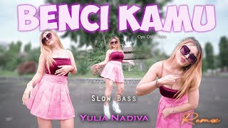 Download lagu Yulia Nadiva Benci Kamu... mp3
