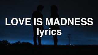 Thirty Seconds To Mars, Halsey - Love Is Madness (Lyrics)