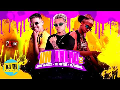 HU LALAU 2 - MC PLAIZIN - EO ROBINHO - MANO DEMBELE