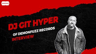 Interview met DJ Git Hyper van Demonfuzz Records