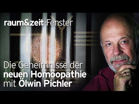 Mag. Ölwin Pichler: Geheimnisse der Neuen Homöopathie (Teil 3)