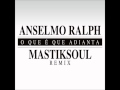 Anselmo Ralph - O que é que adianta ( Mastiksoul ...