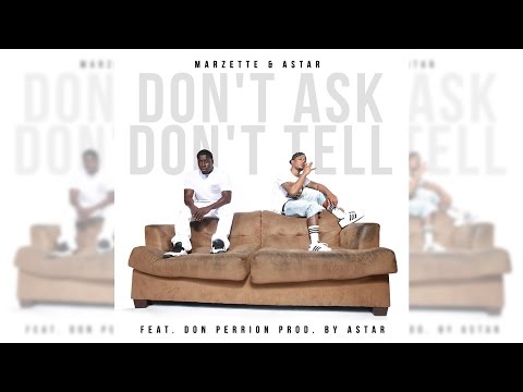 Marzette & AStar Feat. Don Perion - Don't Ask Don't Tell