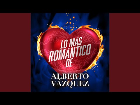 Me Olvide De Olvidarte - Alberto Vazquez