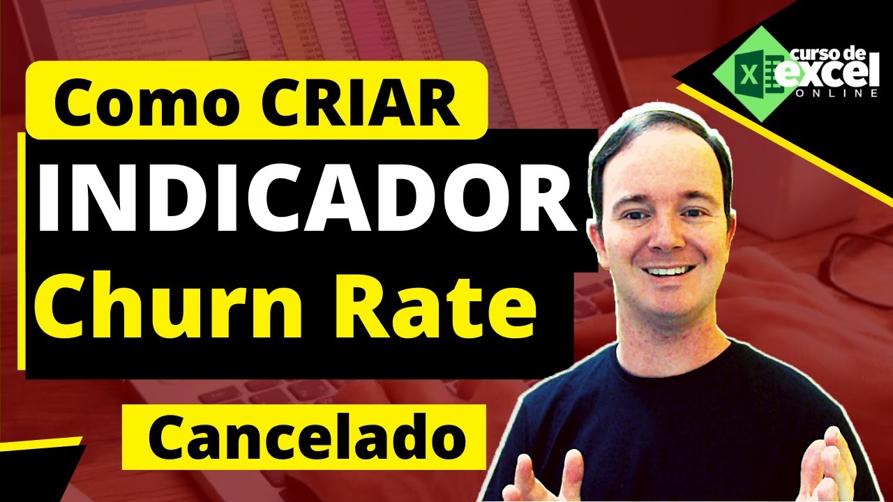 Como Criar Indicadores para Desempenho no Excel | Churn Rate
