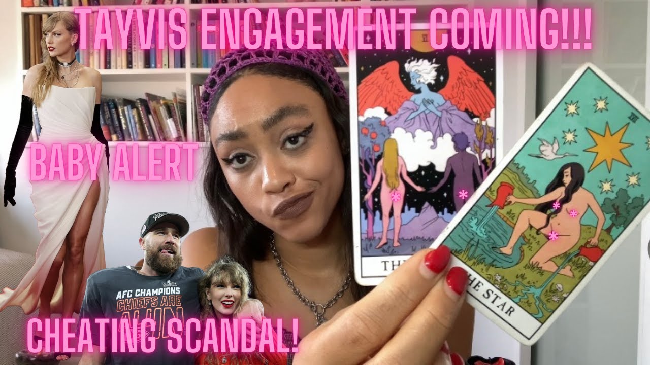 Taylor Swift engaged to Travis Kelce! A baby & a cheating scandal also to come