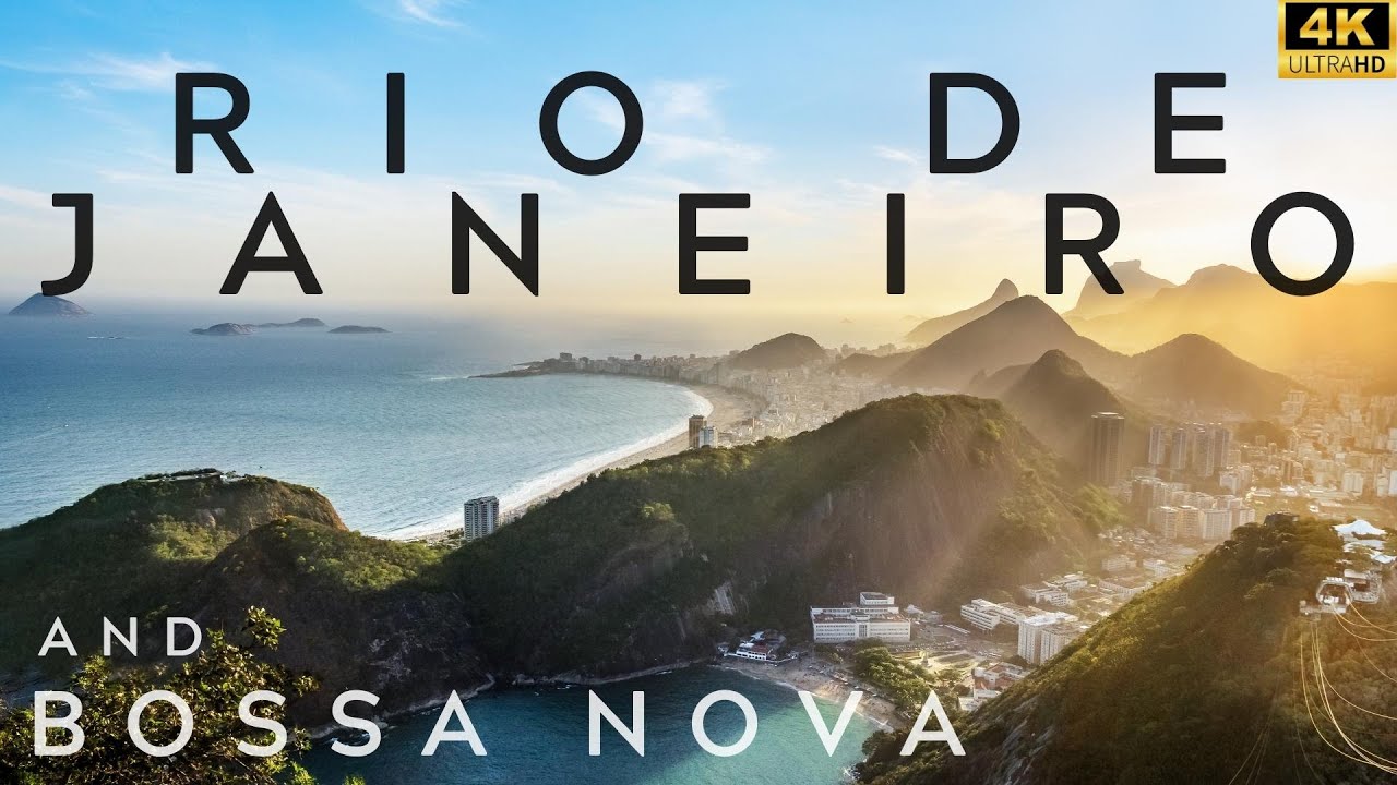 4K | Rio de Janeiro Tour and Bossa Nova Playlist | rio de janeiró 4k | Virtual Tour | Bossa Nova