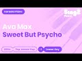 Ava Max - Sweet but Psycho (Lower Key) Piano Karaoke