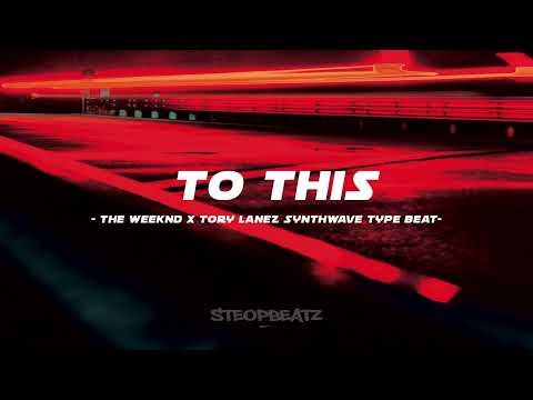 [FREE] The Weeknd Type Beat x Tory Lanez Synthwave Type Beat x Dawn FM Type Beat - To This