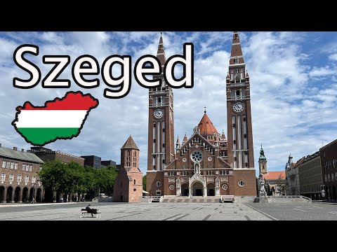 Szeged - Hungary's awesome Southern City