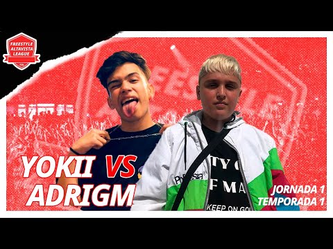Adrigm vs Yokii / Jornada 1 / Freestyle Altavista League