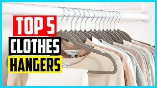 ▶️Top 5 Best Clothes Hangers of 2026