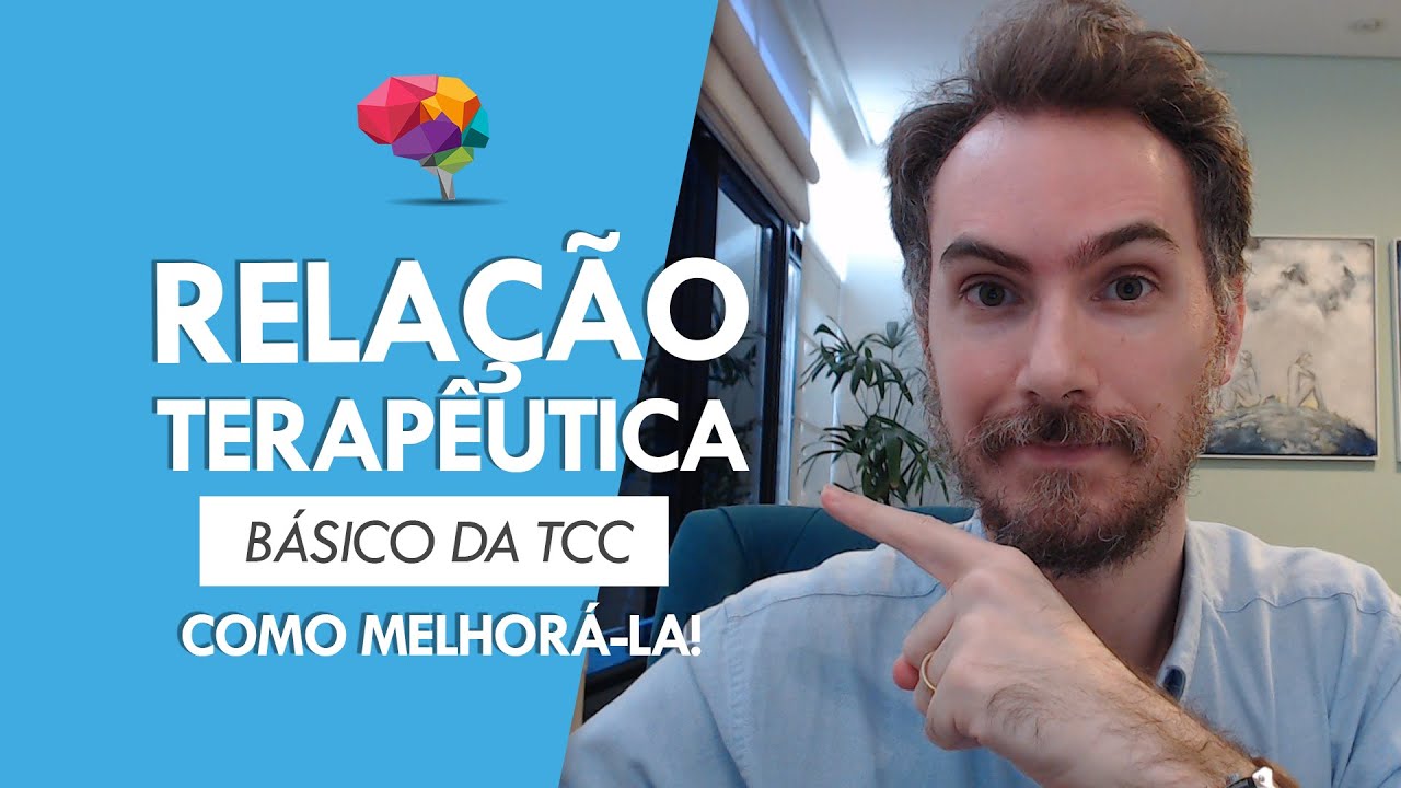 Como ter uma melhor Relação Terapêutica?