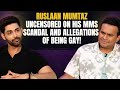 Ruslaan Mumtaz I Was TOXIC To My Girlfriends Since My IDOLS Salman Sanjay Dutt Were To Theirs