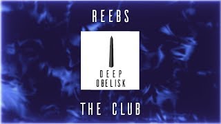 Reebs - The Club video