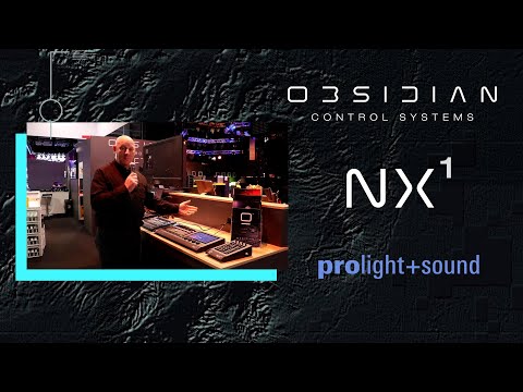 Obsidian Control - NX1 at Prolight + Sound 2022