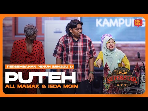 [Persembahan Penuh] Kumpulan PUTEH (Ali, Mamak & Eida Moin) | Muzikal Lawak Superstar 5 Minggu 1