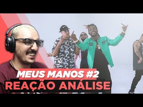 Sos, Doisp, Sobs, Peu E Pelé Milflows - Meus Manos #2 [Reação/ Análise]