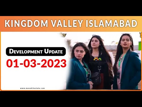 Kingdom Valley Islamabad || Development Update || Manahil Estate